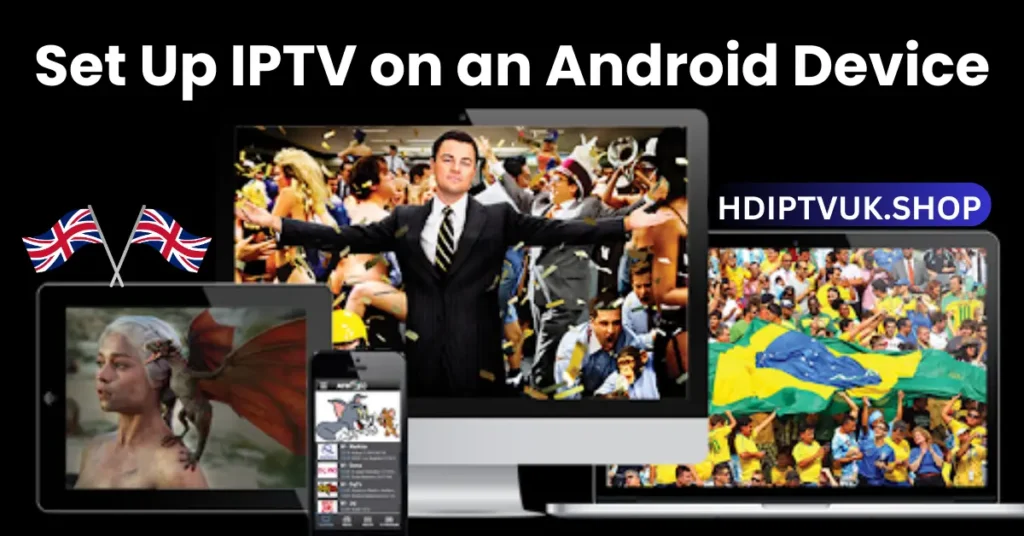 Set Up IPTV on an Android Device
