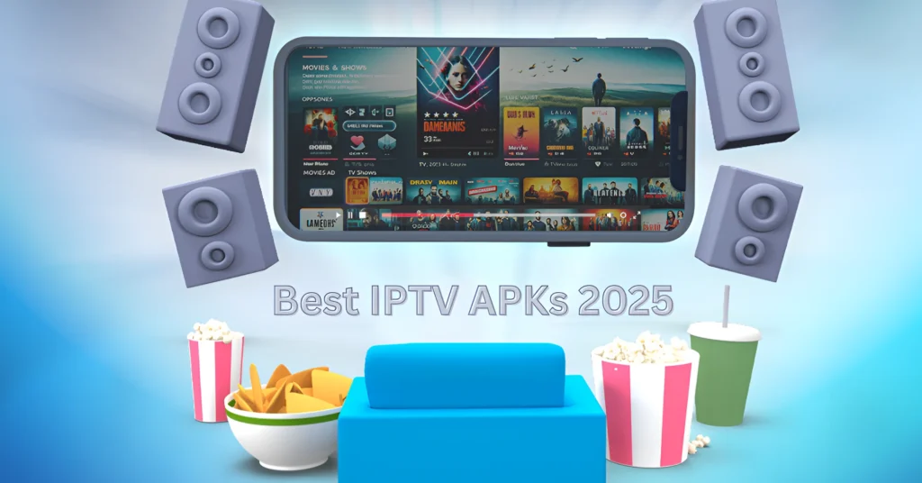Best IPTV APKs 2025