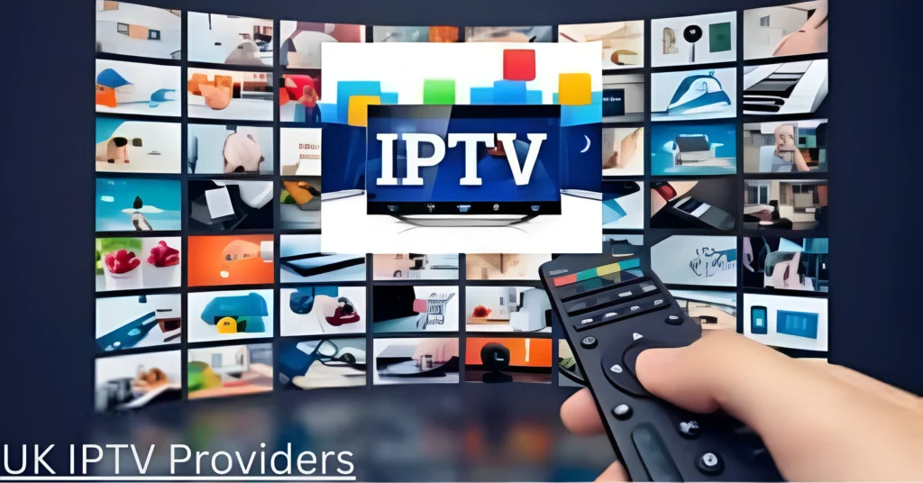 UK IPTV providers