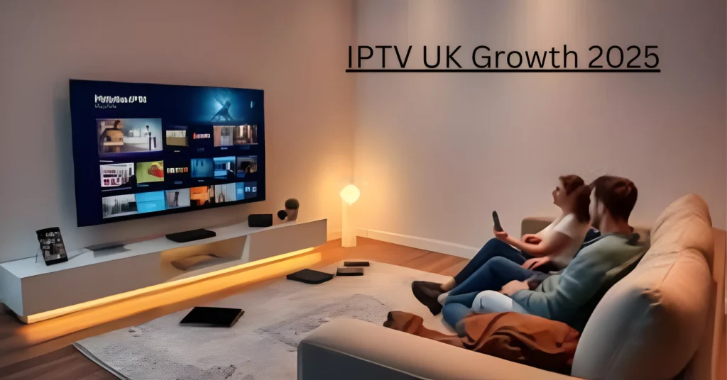 IPTV UK Growth 2025
