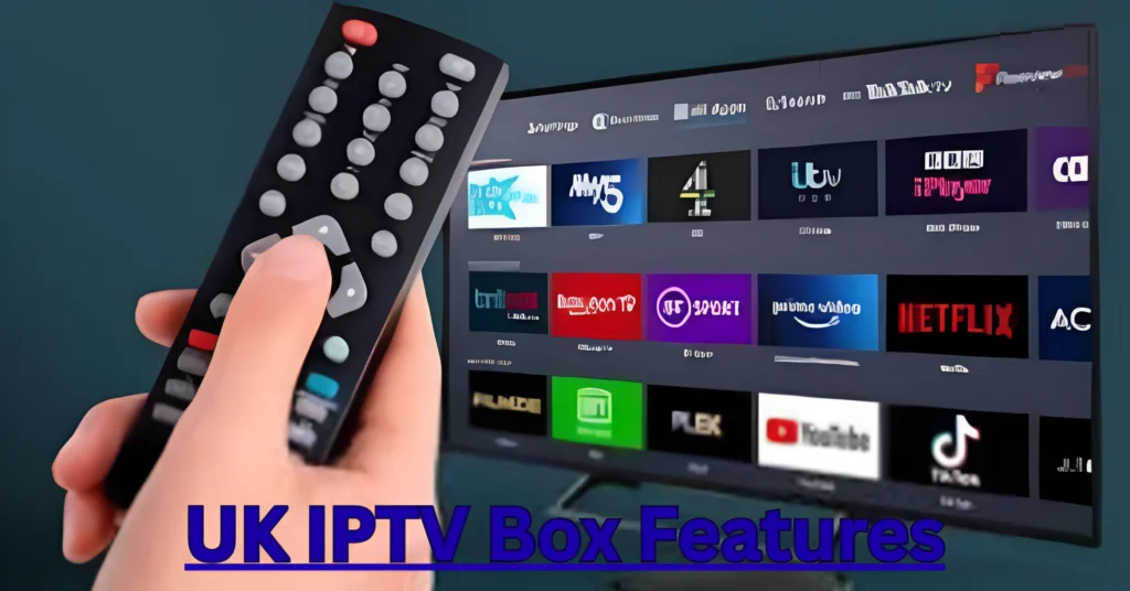 UK IPTV Box Features